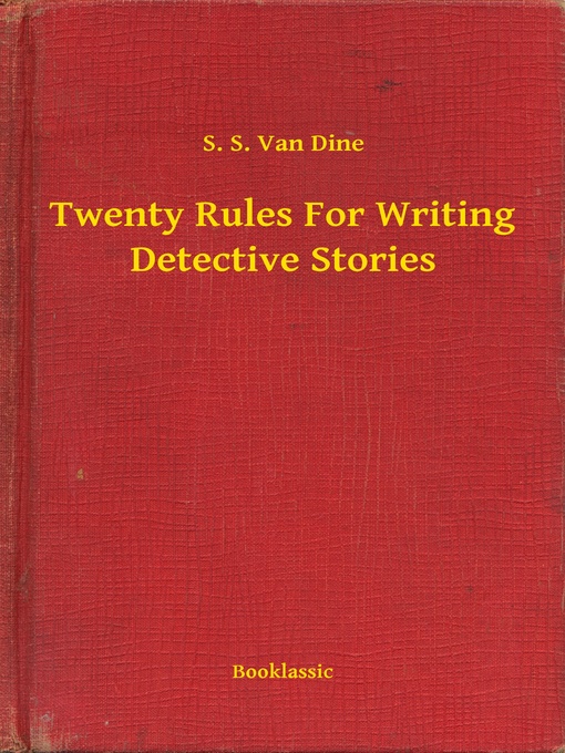 Title details for Twenty Rules For Writing Detective Stories by S. S. Van Dine - Wait list
